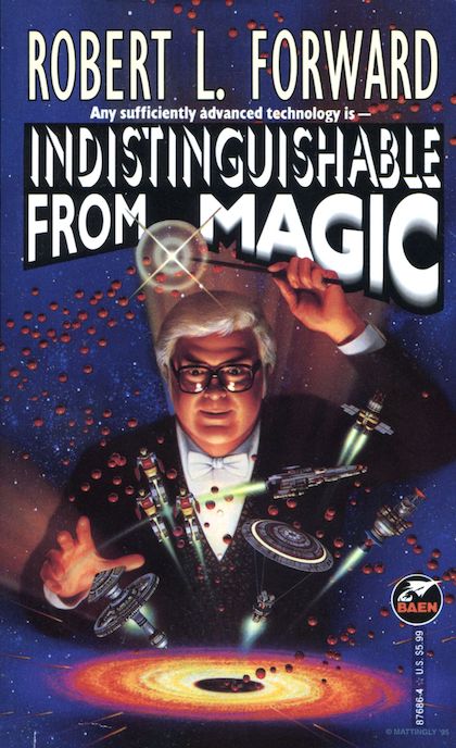 Indistinguishable From Magic (1980) Robert L. Forward